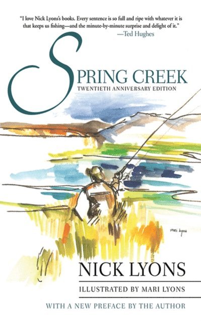 Nick Lyons - Spring Creek, E-bok