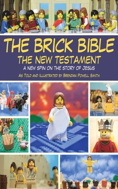 Brendan Powell Smith - Brick Bible: The New Testament, E-bok