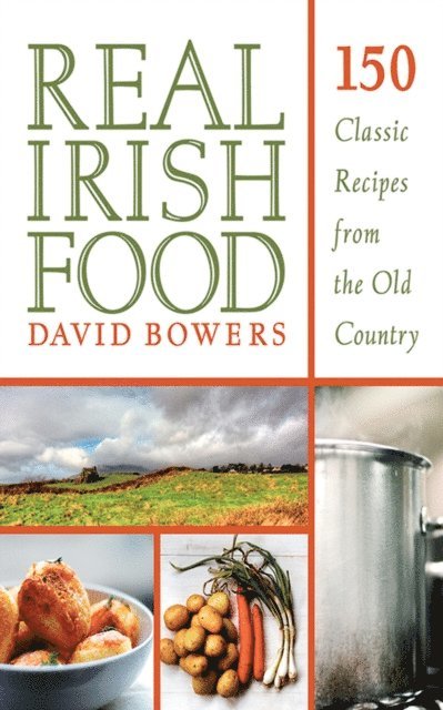 David Bowers - Real Irish Food, E-bok