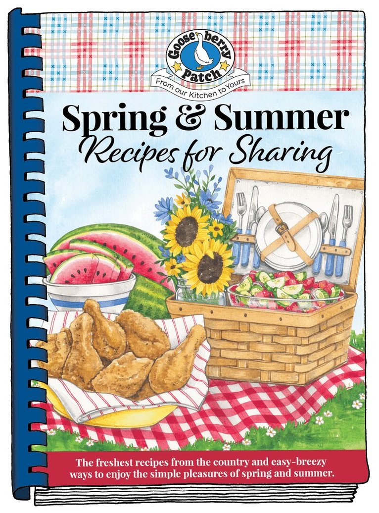 Gooseberry Patch - Spring & Summer Recipes for Sharing, Inbunden