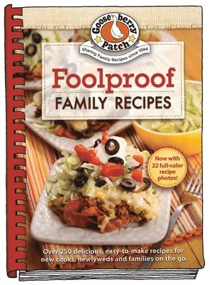 Gooseberry Patch - Foolproof Family Recipes, Inbunden