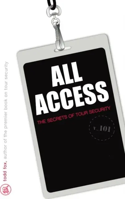 Todd Fox - All Access: The Secrets of Tour Security, E-bok. Tillgänglighet: Lägg i varukorg