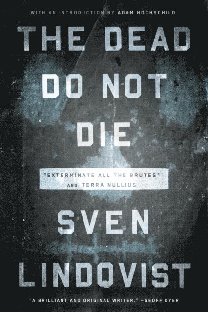 Sven Lindqvist - Dead Do Not Die, E-bok. Tillgänglighet: Lägg i varukorg