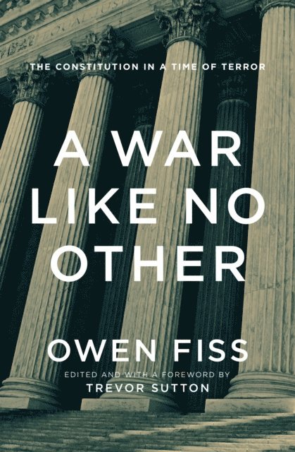 Owen Fiss, Trevor Sutton - War Like No Other, E-bok