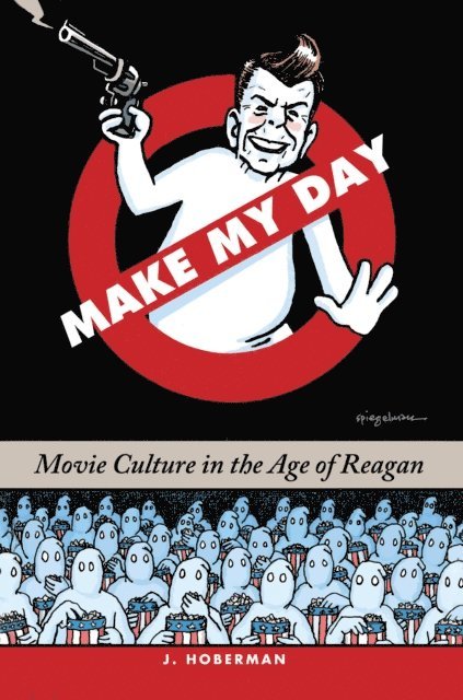 J. Hoberman - Make My Day, E-bok
