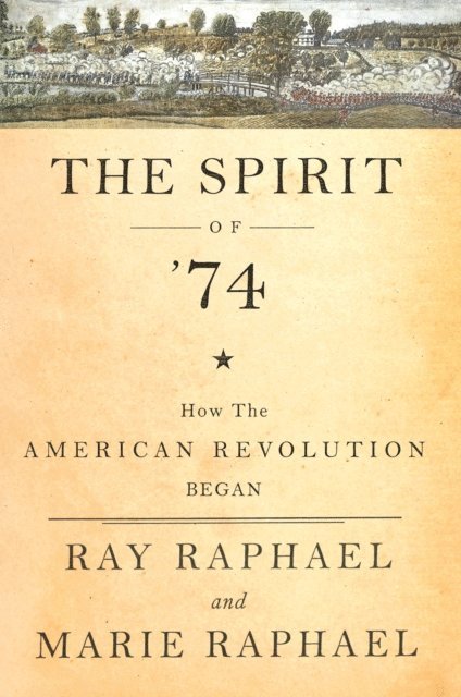Marie Raphael, Ray Raphael - Spirit of '74, E-bok