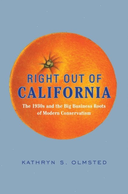 Kathryn S. Olmsted - Right Out of California, E-bok. Tillgänglighet: Lägg i varukorg