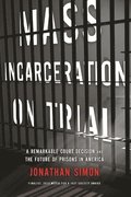 Mass Incarceration On Trial
