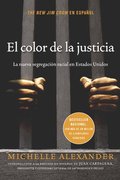 El Color de la Justicia: La Nueva Segregacin Racial En Estados Unidos