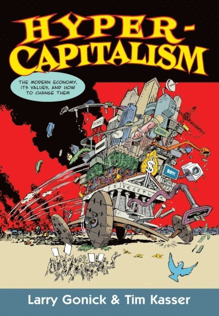 Tim Kasser, Larry Gonick - Hypercapitalism, E-bok. Tillgänglighet: Lägg i varukorg