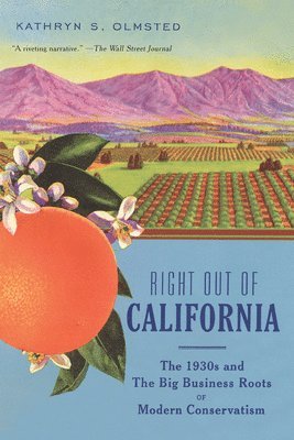Kathryn S. Olmsted - Right Out Of California, Häftad. Tillgänglighet: Lägg i varukorg