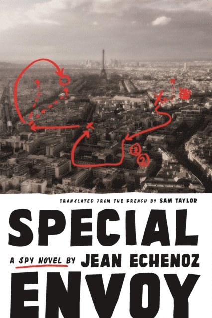 Jean Echenoz - Special Envoy, E-bok