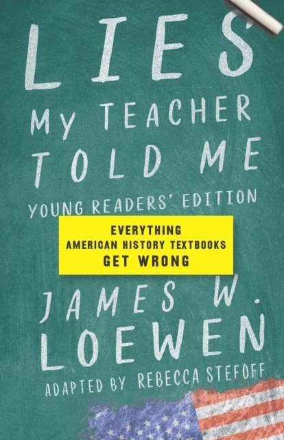 James W. Loewen - Lies My Teacher Told Me: Young Readers' Edition, E-bok
