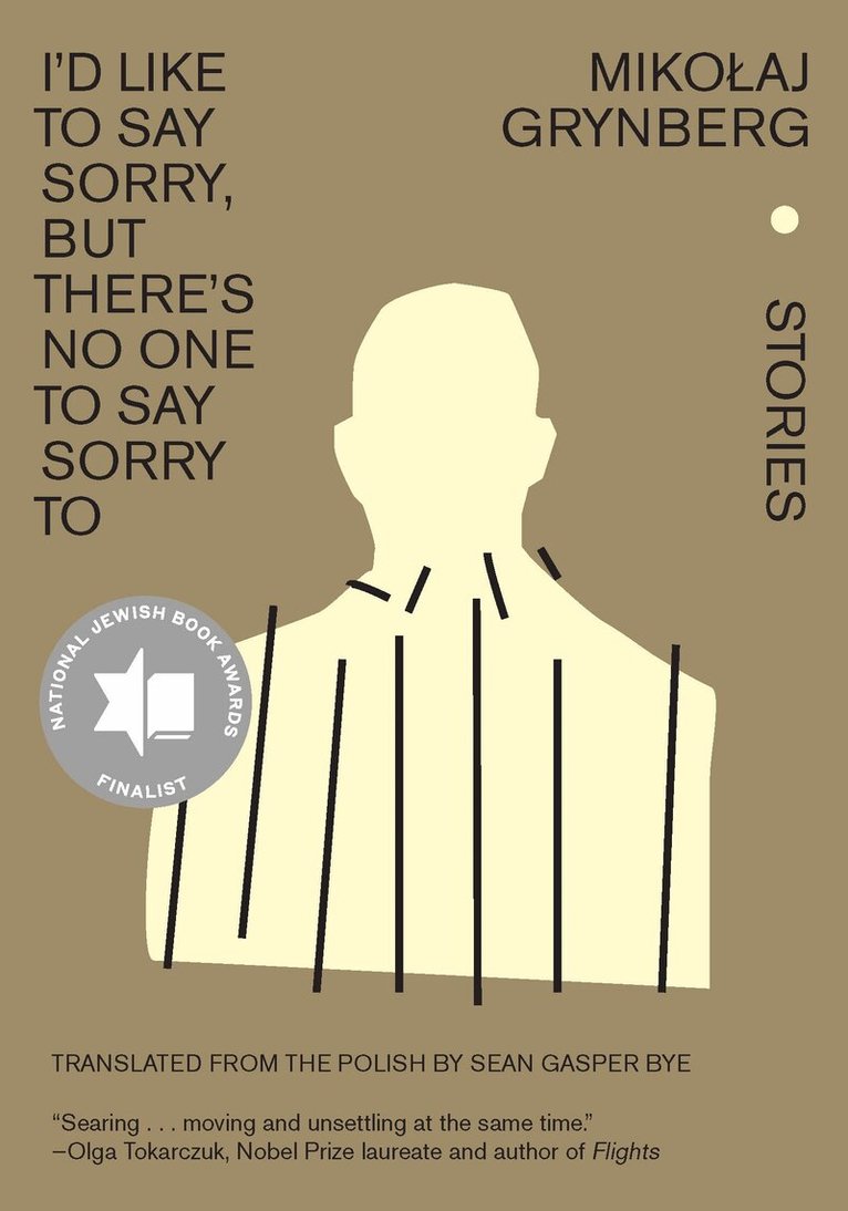Mikołaj Grynberg - I’d Like to Say Sorry, but There’s No One to Say Sorry To, Inbunden