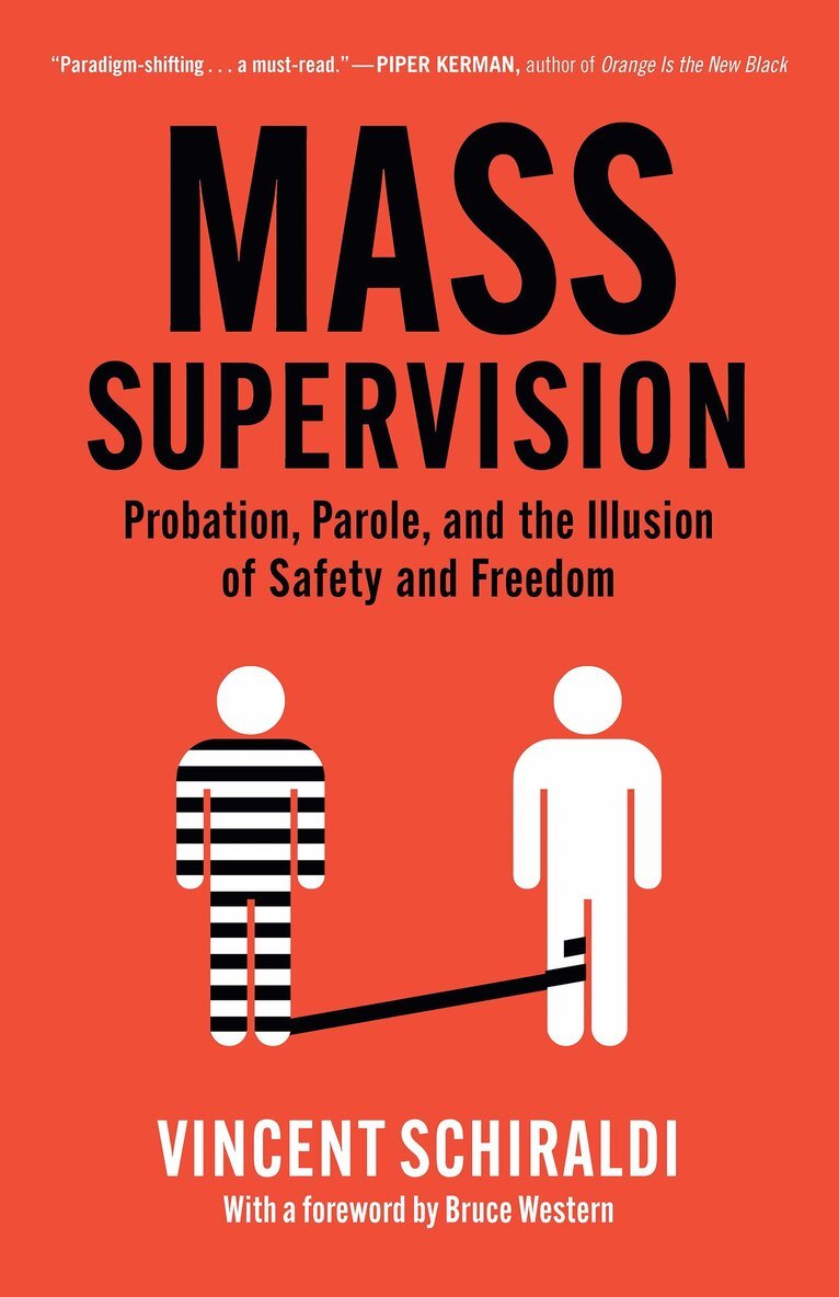 Vincent Schiraldi - Mass Supervision, Inbunden