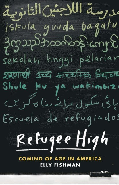 Elly Fishman - Refugee High, E-bok