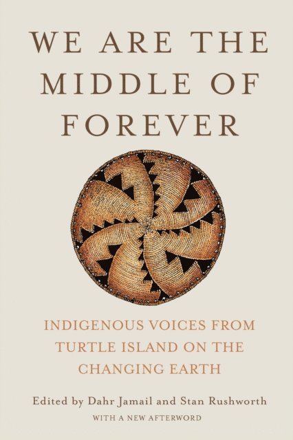 Stan Rushworth, Dahr Jamail - We Are the Middle of Forever, E-bok