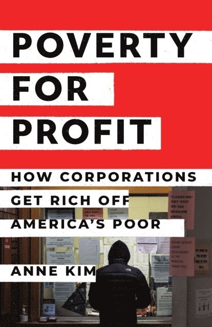 Anne Kim - Poverty for Profit, E-bok