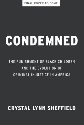 Crystal Lynn Sheffield - Condemned, Inbunden