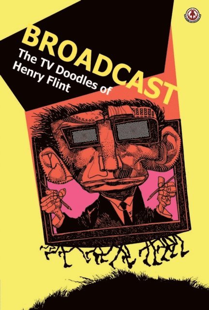 Cy Dethan - Broadcast: The TV Doodles of Henry Flint, E-bok