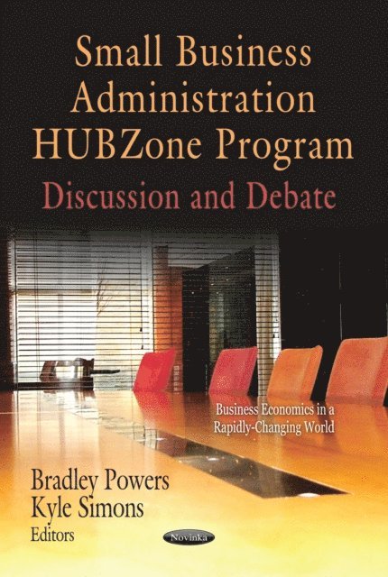 Bradley Powers - Small Business Administration HUBZone Program: Discussion and Debate, E-bok