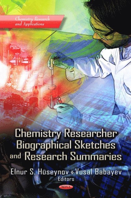 Vusal Babayev, Elnur S Hueseynov - Chemistry Researcher Biographical Sketches and Research Summaries, E-bok