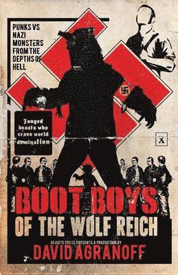 David Agranoff - Boot Boys of the Wolf Reich, Häftad