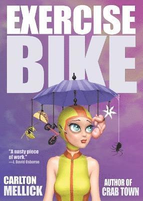 Exercise Bike by Carlton Mellick, Carlton Mellick III, Carlton Mellick III, Carlton Mellick Iii