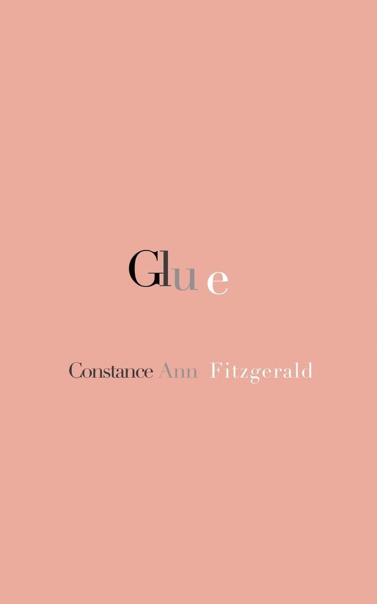 Constance Ann Fitzgerald - Glue, Häftad