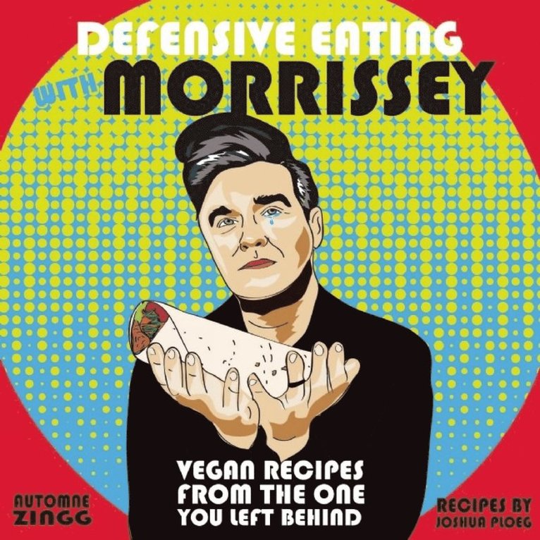 Joshua Ploeg, Automne Zingg - Defensive Eating with Morrissey, Häftad