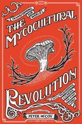 Mycocultural Revolution