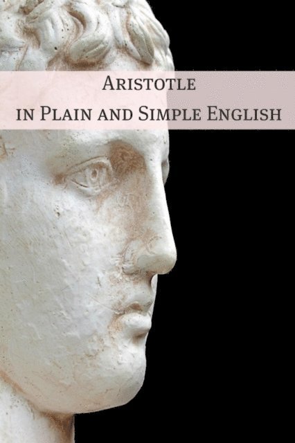 BookCaps - Aristotle in Plain and Simple English, E-bok