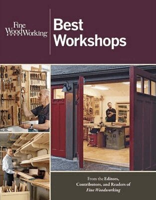 Fine Woodworkin - Fine Woodworking: Best Workshops, Häftad
