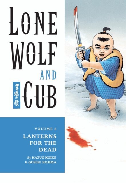 Kazuo Koike - Lone Wolf and Cub Volume 6: Lanterns for the Dead, E-bok