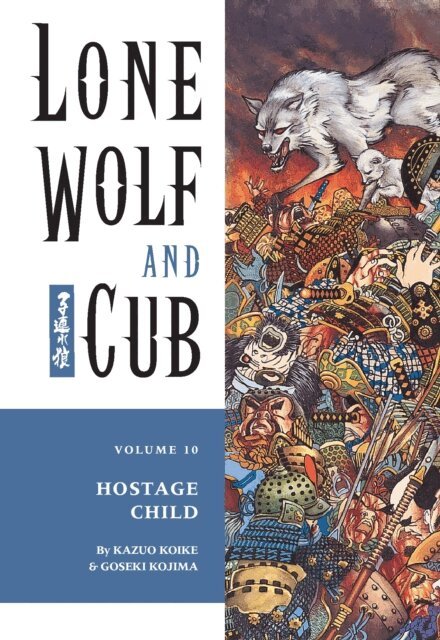 Kazuo Koike - Lone Wolf and Cub Volume 10: Hostage Child, E-bok