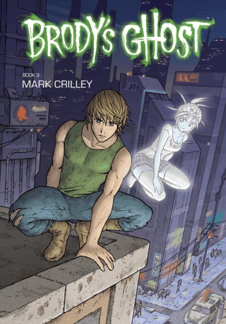 Mark Crilley - Brody's Ghost Volume 3, E-bok