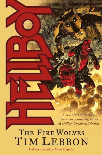 Tim Lebbon - Hellboy: The Fire Wolves, E-bok