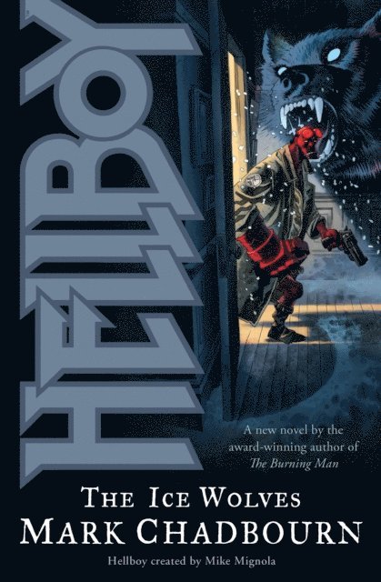 Mark Chadbourn - Hellboy: The Ice Wolves, E-bok