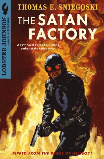 Thomas E. Sniegoski - Lobster Johnson: The Satan Factory, E-bok