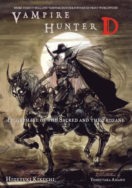 Hideyuki Kikuchi - Vampire Hunter D Volume 6: Pilgrimage of the Sacred and the Profane, E-bok