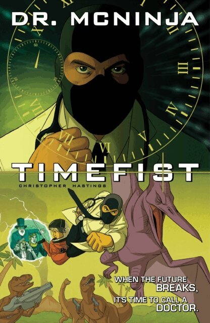 Christopher Hastings - Adventures of Dr. McNinja Volume 2: Timefist, E-bok