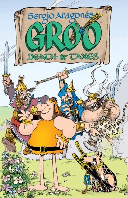 Sergio Aragones - Sergio Aragones' Groo: Death and Taxes, E-bok