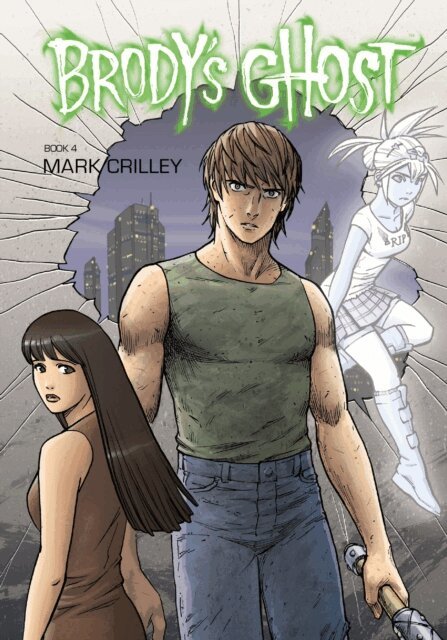 Mark Crilley - Brody's Ghost Volume 4, E-bok