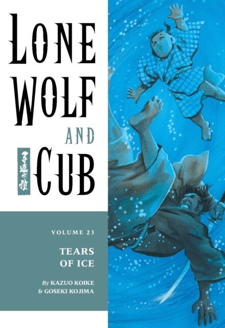 Kazuo Koike - Lone Wolf and Cub Volume 23: Tears of Ice, E-bok