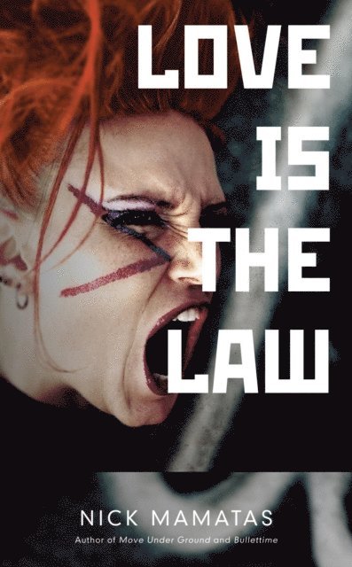 Nick Mamatas - Love Is the Law, E-bok