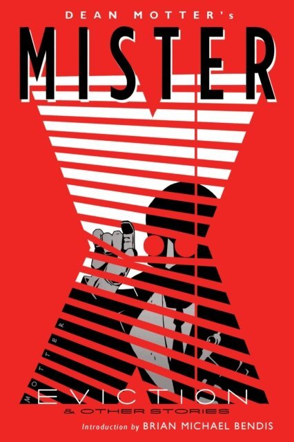Dean Motter - Mister X: Eviction, E-bok