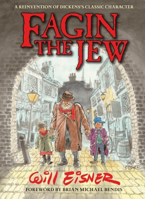 Will Eisner - Fagin The Jew 10th Anniversary Edition, E-bok