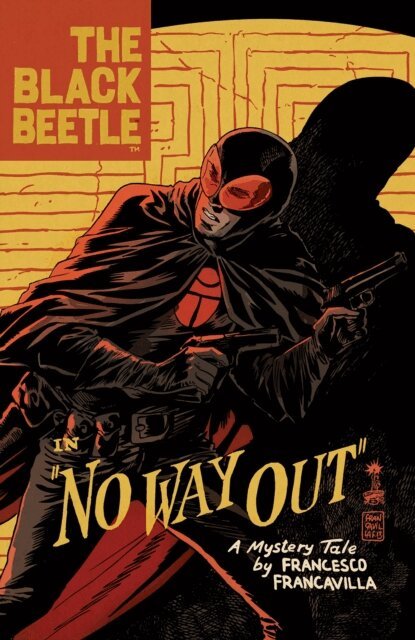 Francesco Francavilla - Black Beetle Volume 1: No Way Out, E-bok