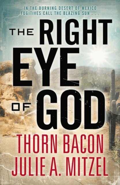 Thorn Bacon - Right Eye of God, E-bok