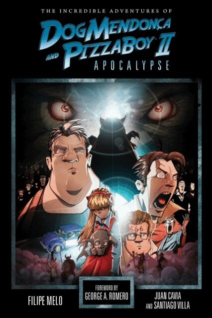 Filipe Melo - Incredible Adventures of Dog Mendonca and PizzaBoy Volume 2: Apocalypse, E-bok